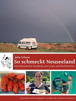 cover image of So schmeckt Neuseeland--Ein kulinarischer Roadtrip zum Lesen und Nachmachen